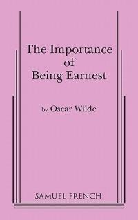 Importance of Being Earnest, The (3 Act Version) - Oscar Wilde - cover