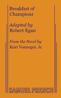 Breakfast of Champions - Robert Egan,Kurt Vonnegut - cover