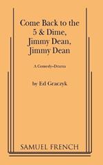 Come Back to the 5 and Dime, Jimmy Dean: A Comedy Drama