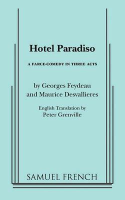 Hotel Paradiso - Georges Feydeau,Maurice Desvallieres - cover