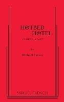 Hotbed Hotel - Michael Parker - cover