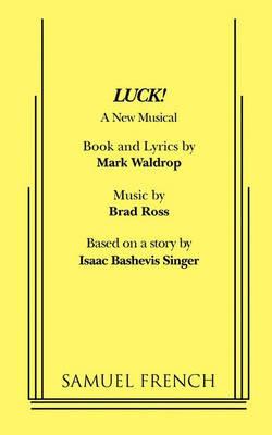 Luck! A New Musical - Mark Waldrop - cover