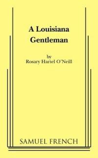 A Louisiana Gentleman - Rosary Hartel O'Neill - cover