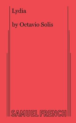 Lydia - Octavio Solis - cover