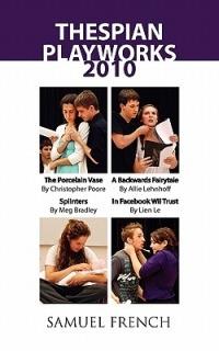 Thespian Playworks 2010 - Christopher Poore,Allie Lehnhoff,Meg Bradley - cover