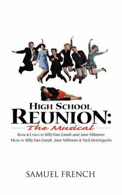 High School Reunion: The Musical - Billy Van Zandt,Jane Milmore,Nick DeGregorio - cover