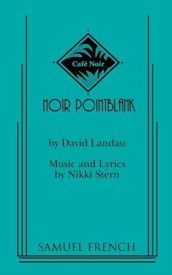 Noir Pointblank - David Landau,Nikki Stern - cover