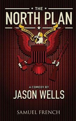 The North Plan - Jason Wells - cover