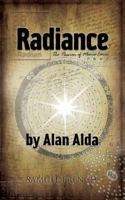 Radiance: The Passion of Marie Curie - Alan Alda - cover