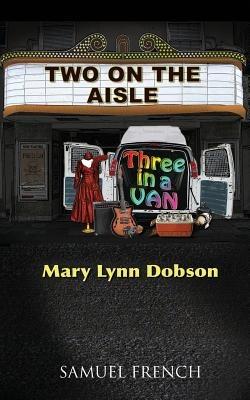 Two on the Aisle, Three in a Van - Mary Lynn Dobson - cover