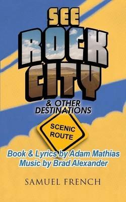 See Rock City & Other Destinations - Scenic Route - Brad Alexander,Adam Mathias - cover