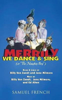 Merrily We Dance And Sing - Billy Van Zandt,Jane Milmore,Ed Alton - cover