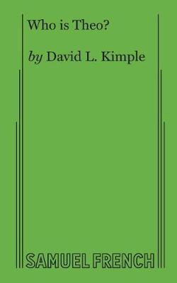 Who is Theo? - David L Kimple - cover