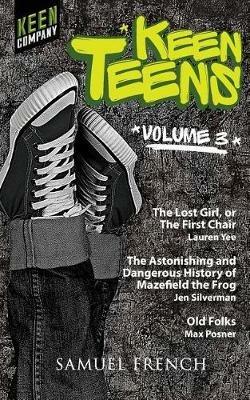 Keen Teens Volume 3 - Max Posner,Jen Silverman,Lauren Yee - cover