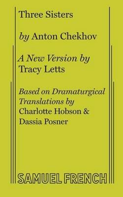 Three Sisters - Tracy Letts,Anton Chekhov - cover