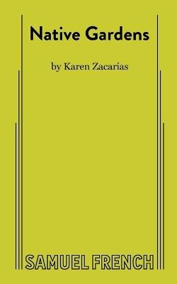 Native Gardens - Karen Zacarias - cover