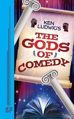 Ken Ludwig's The Gods of Comedy - Ken Ludwig - cover
