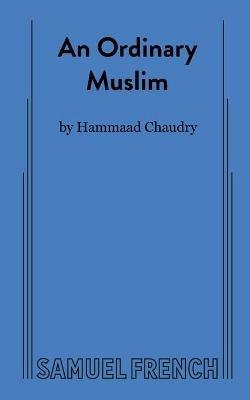 An Ordinary Muslim - Hammaad Chaudry - cover