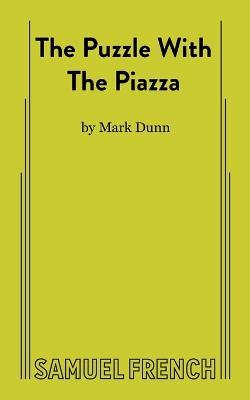 The Puzzle With The Piazza - Mark Dunn - cover