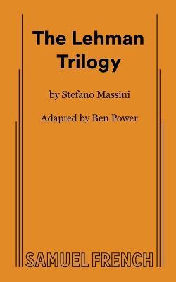 The Lehman Trilogy - Ben Power,Stefano Massini - cover