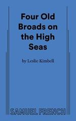 Four Old Broads on the High Seas