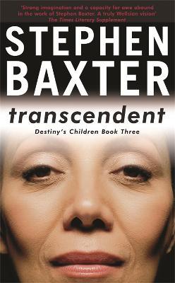 Transcendent: Destiny's Children Book 3 - Stephen Baxter - cover