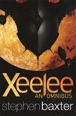 Xeelee: An Omnibus: Raft, Timelike Infinity, Flux, Ring - Stephen Baxter - cover