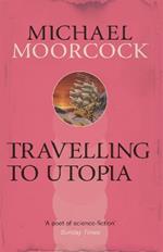 Travelling to Utopia