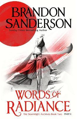 Words of Radiance Part Two: The Stormlight Archive Book Two - Brandon  Sanderson - Libro in lingua inglese - Orion Publishing Co - Stormlight  Archive