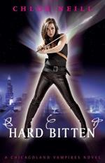 Hard Bitten: A Chicagoland Vampires Novel