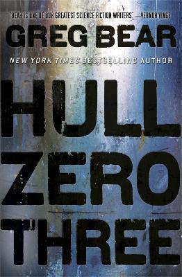 Hull Zero Three - Greg Bear - cover