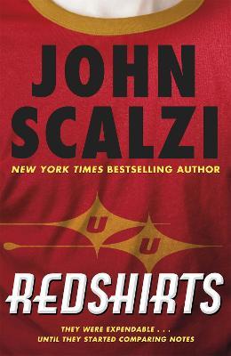 Redshirts: The laugh out loud meta sci fi adventure - John Scalzi - cover