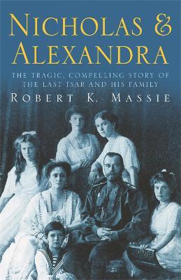 Nicholas & Alexandra: Nicholas & Alexandra - Robert K. Massie - 2