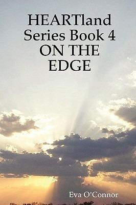 HEARTland Series Book 4: ON THE EDGE - Eva O'Connor - cover