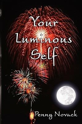 Your Luminous Self - Penny J. Novack - cover