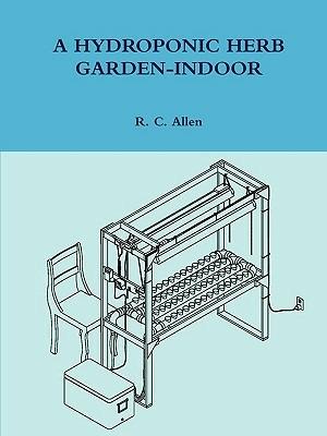 A Hydroponic Herb Garden-Indoor - R. C. Allen - cover