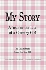 My Story - A Year in the Life of a Country Girl
