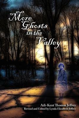 More Ghosts in the Valley - Adi-Kent Thomas Jeffrey - cover