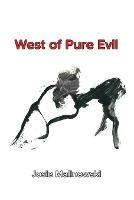 West of Pure Evil - Josie Malinowski - cover