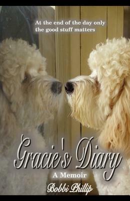 Gracie's Diary: A Memoir - Bobbi Phillip - cover