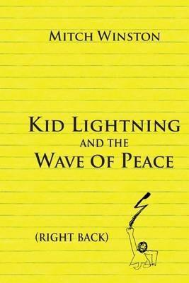 Kid Lightning and the Wave of Peace: Right Back - Winston Mitch - cover