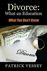 Divorce: What an Education - What You Don't Know