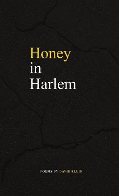 Honey in Harlem - David Ellis - cover