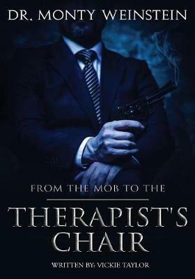 From the Mob to the Therapist's Chair - Monty Weinstein - cover