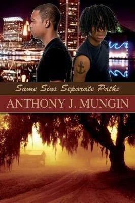 Same Sins Separate Paths - Anthony J Mungin - cover