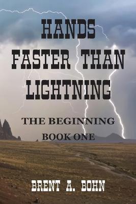 Hands Faster than Lightning: The Beginning - Brent Bohn - cover