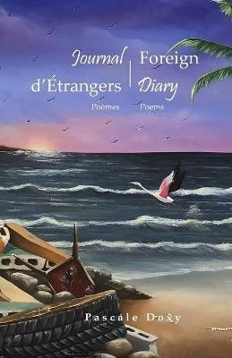 Journal d'Etrangers - Foreign Diary: Poemes - Poems - Pascale Doxy - cover