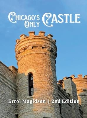 Chicago's Only Castle - Errol Magidson - cover