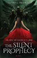 The Silent Prophecy - Sephine Frances - cover