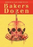 Uncomfortably Dark Presents...Baker's Dozen! - Candace Nola,Strand,Christine Morgan - cover